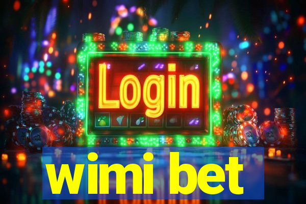 wimi bet