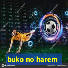 buko no harem