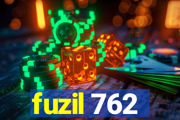 fuzil 762