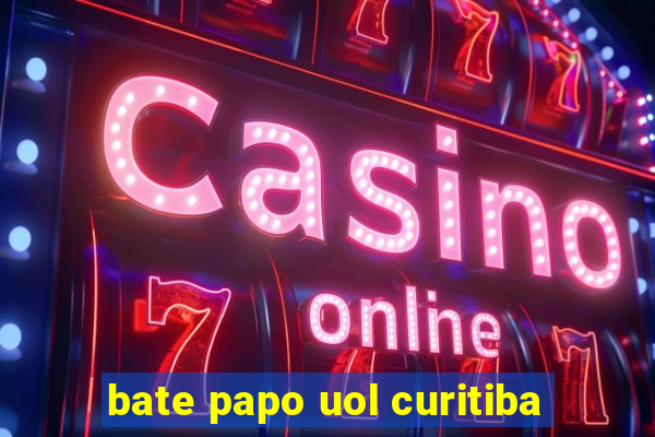 bate papo uol curitiba