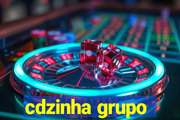 cdzinha grupo