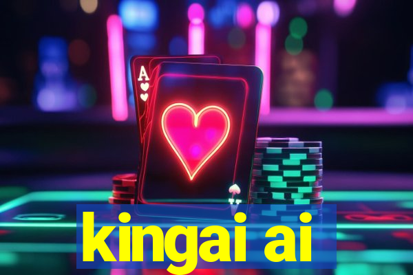 kingai ai