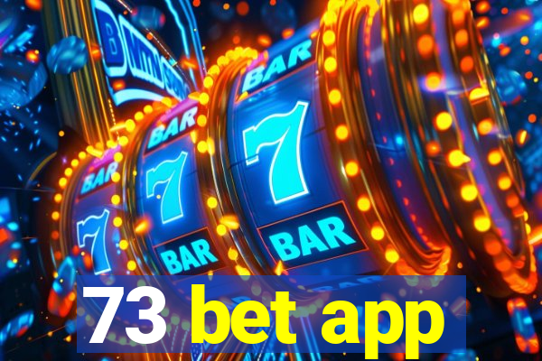 73 bet app