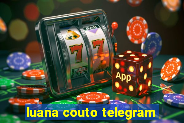 luana couto telegram