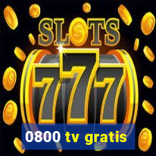 0800 tv gratis