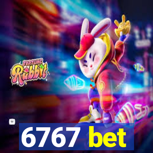 6767 bet