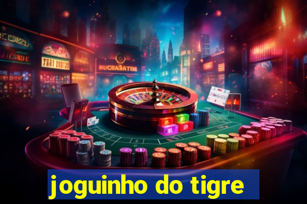 joguinho do tigre