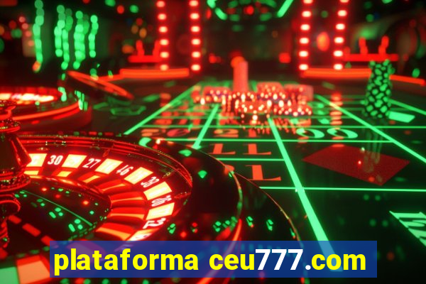 plataforma ceu777.com