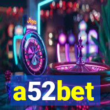 a52bet