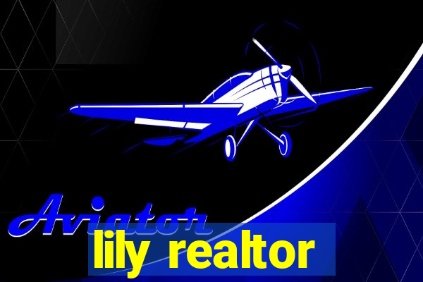 lily realtor