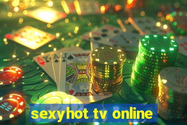 sexyhot tv online