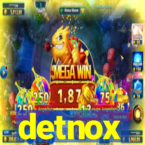 detnox