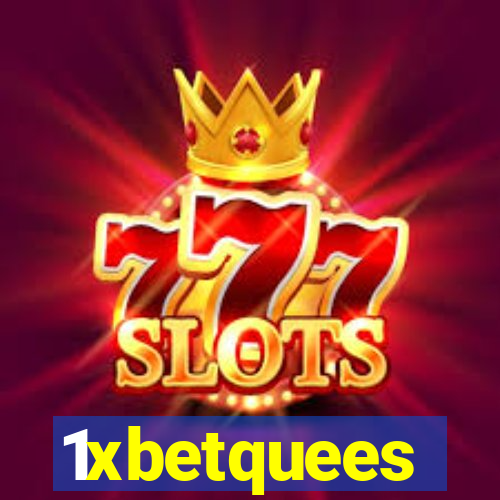 1xbetquees