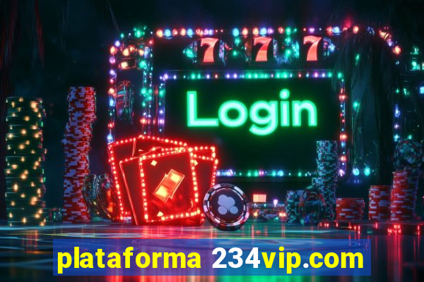 plataforma 234vip.com