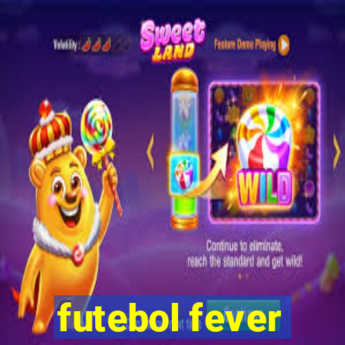 futebol fever