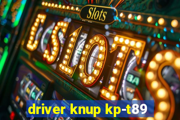 driver knup kp-t89