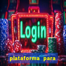 plataforma para ganhar dinheiro sem depositar