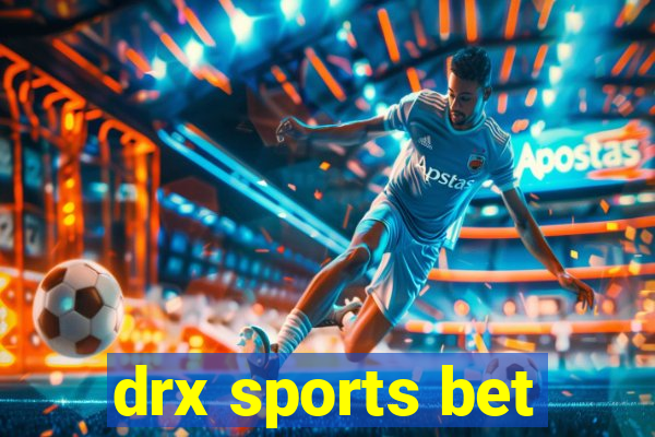 drx sports bet