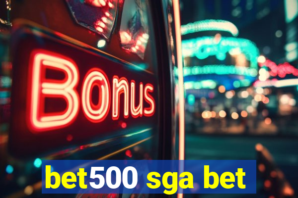 bet500 sga bet