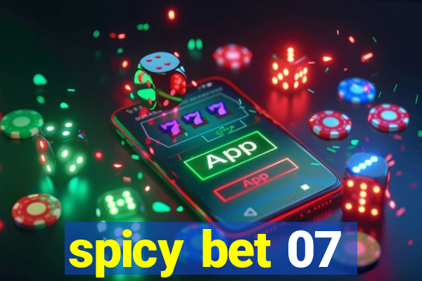 spicy bet 07