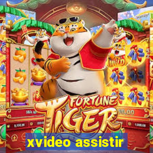 xvideo assistir