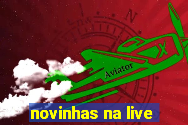 novinhas na live