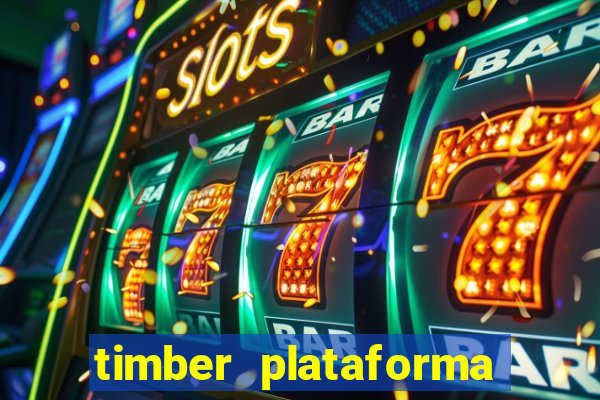 timber plataforma de jogos