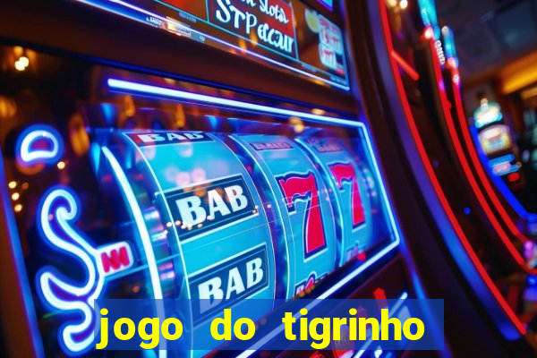 jogo do tigrinho de 2 reais