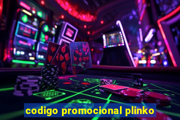 codigo promocional plinko