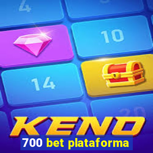 700 bet plataforma