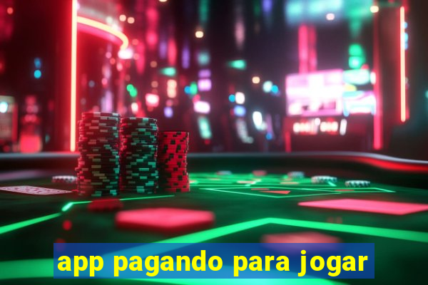 app pagando para jogar