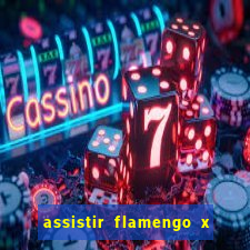 assistir flamengo x bahia multicanais