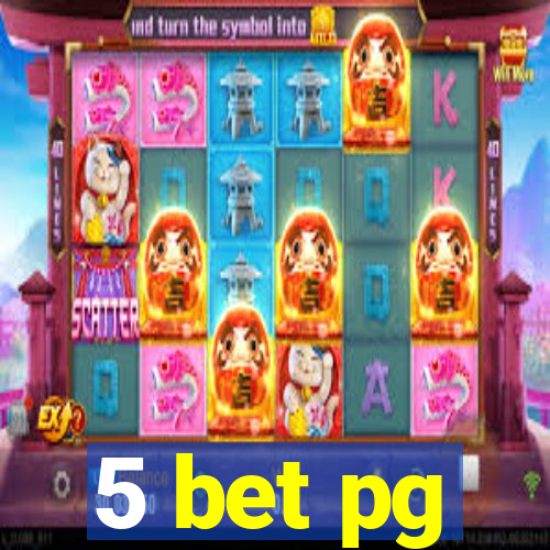 5 bet pg