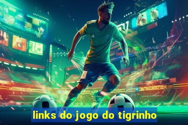 links do jogo do tigrinho