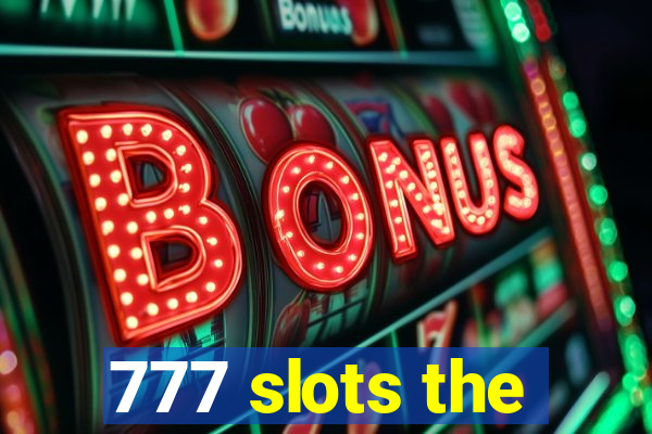 777 slots the