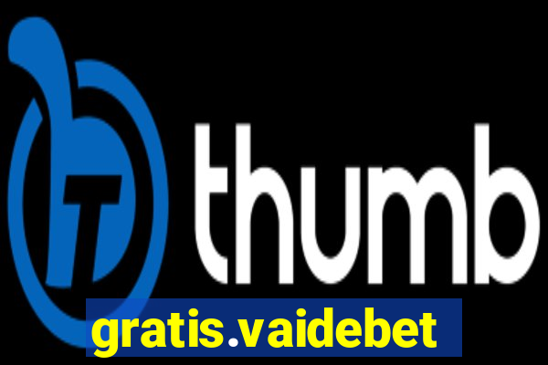 gratis.vaidebet