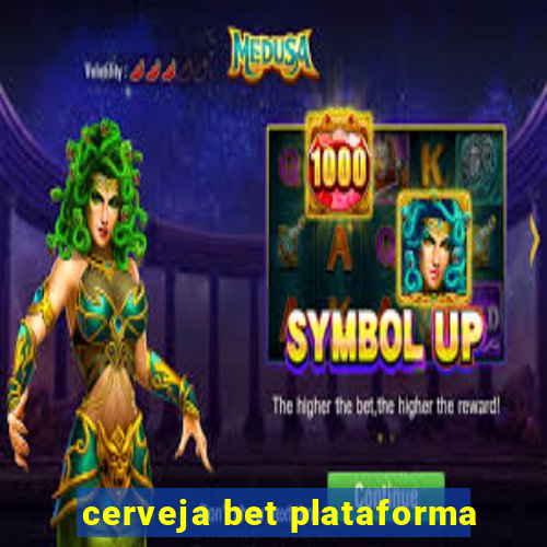 cerveja bet plataforma