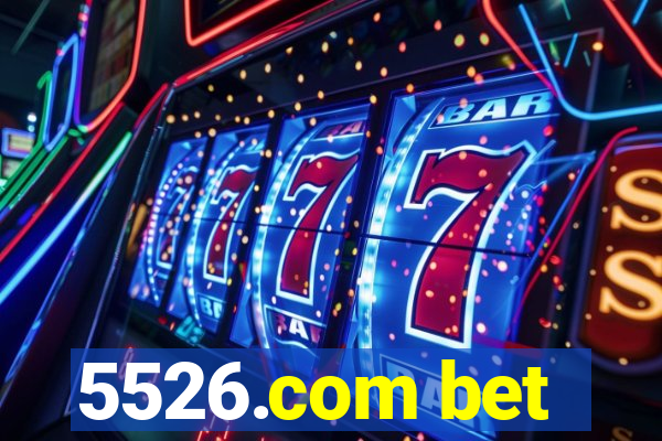 5526.com bet