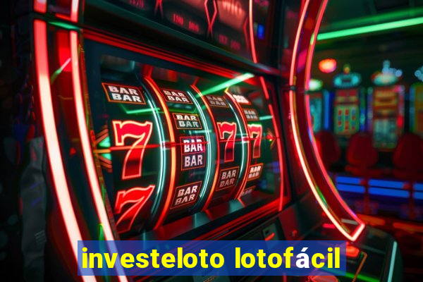 investeloto lotofácil