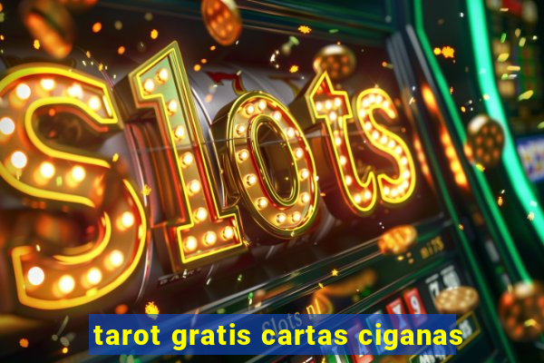 tarot gratis cartas ciganas