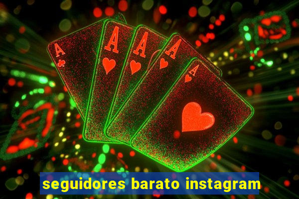 seguidores barato instagram