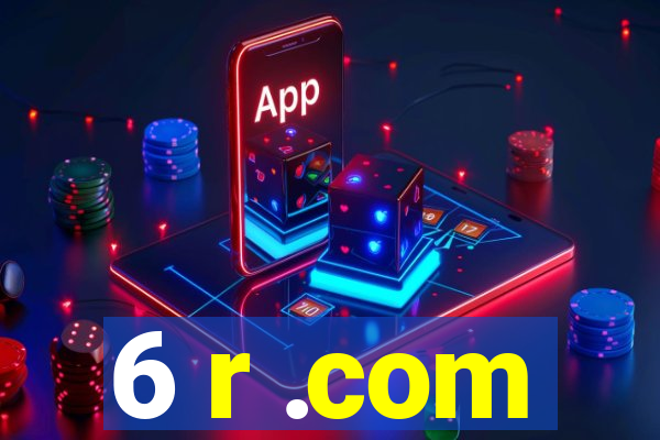 6 r .com