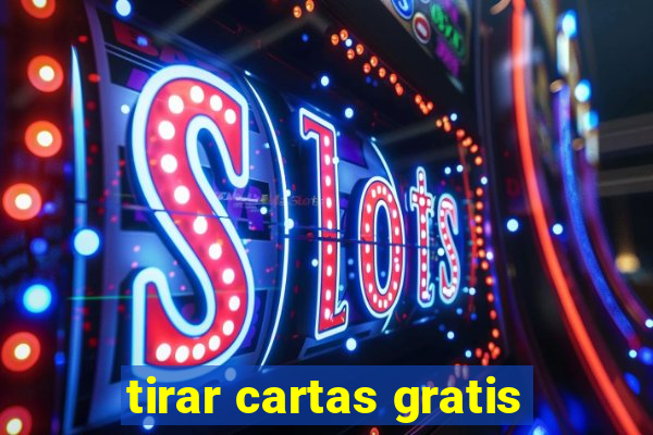 tirar cartas gratis