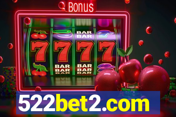 522bet2.com