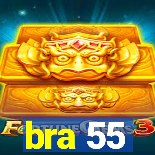 bra 55