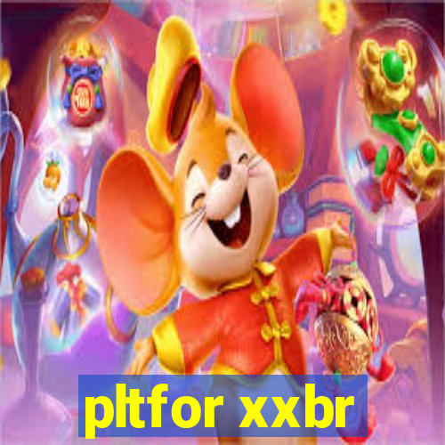 pltfor xxbr