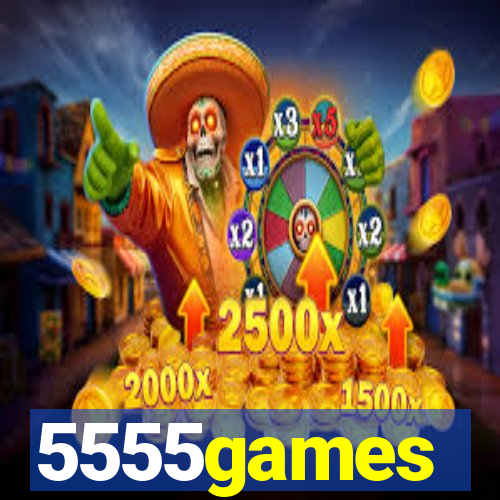 5555games