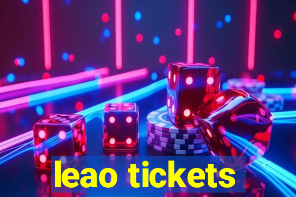 leao tickets