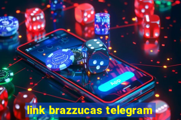 link brazzucas telegram