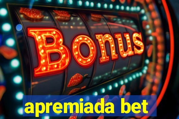 apremiada bet